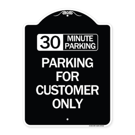 Signmission 30 Minutes Parking Parking for Customers Heavy-Gauge Aluminum Sign, 24" x 18", BW-1824-24422 A-DES-BW-1824-24422